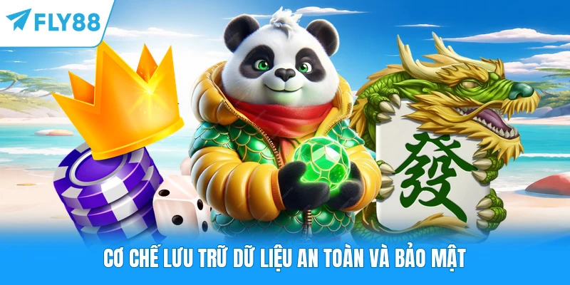 Slot Game FLY88 - Hành Trình Săn Hũ Vàng Xuyên Không Gian Ảo Cơ chế lưu trữ dữ liệu an toàn và bảo mật