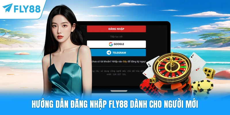 Đăng Nhập FLY88 Hướng dẫn đăng nhập FLY88 dành cho người mới