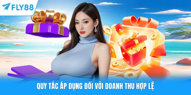 Đăng Ký Tài Khoản Mới Tặng 199k - Nhận Ngay Tiền Thưởng Quy tắc áp dụng đối với doanh thu hợp lệ