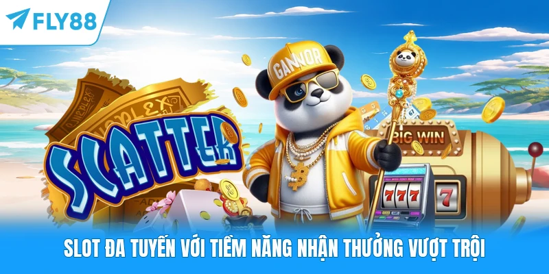 Slot Game FLY88 - Hành Trình Săn Hũ Vàng Xuyên Không Gian Ảo Slot đa tuyến với tiềm năng nhận thưởng vượt trội