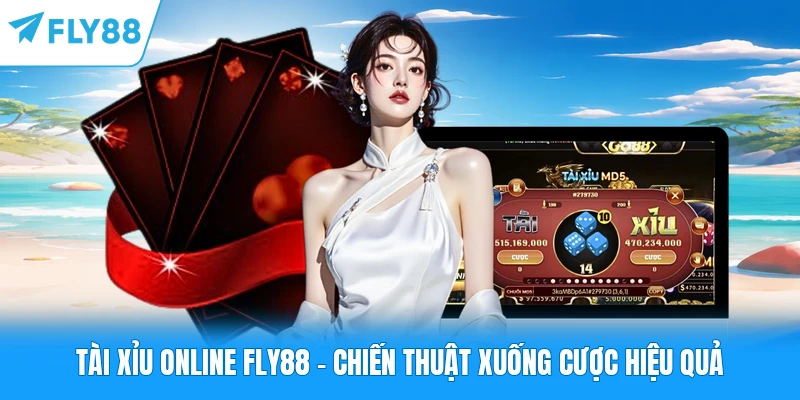 Tài Xỉu Online FLY88 - Chiến Thuật Xuống Cược Hiệu Quả Tài Xỉu Online FLY88 - Chiến Thuật Xuống Cược Hiệu Quả